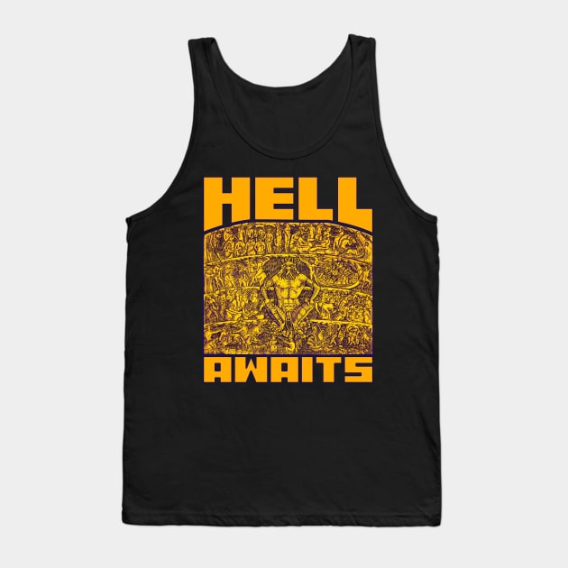 Hell Awaits Tank Top by Rough-Cut Head